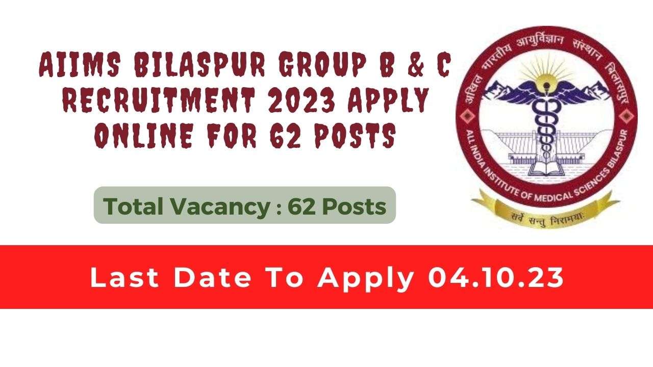 AIIMS Bilaspur recruitment 2023