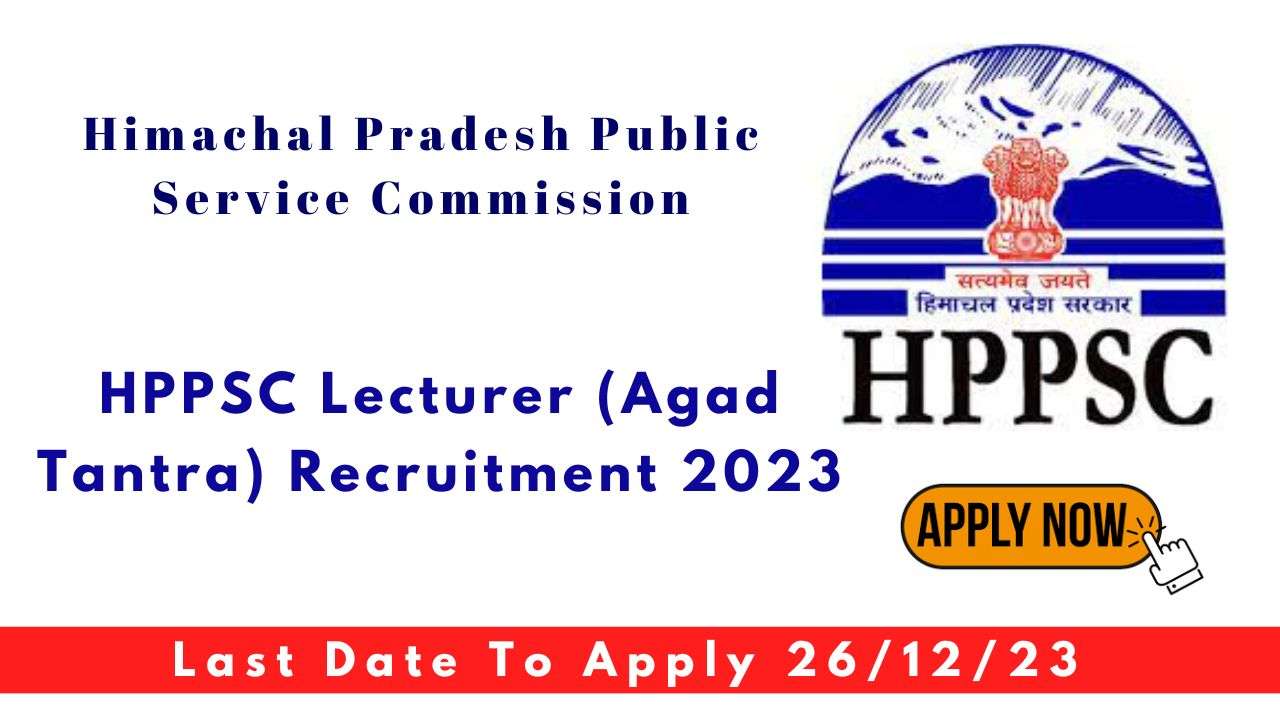 HPPSC Lecturer (Agad Tantra) Recruitment 2023
