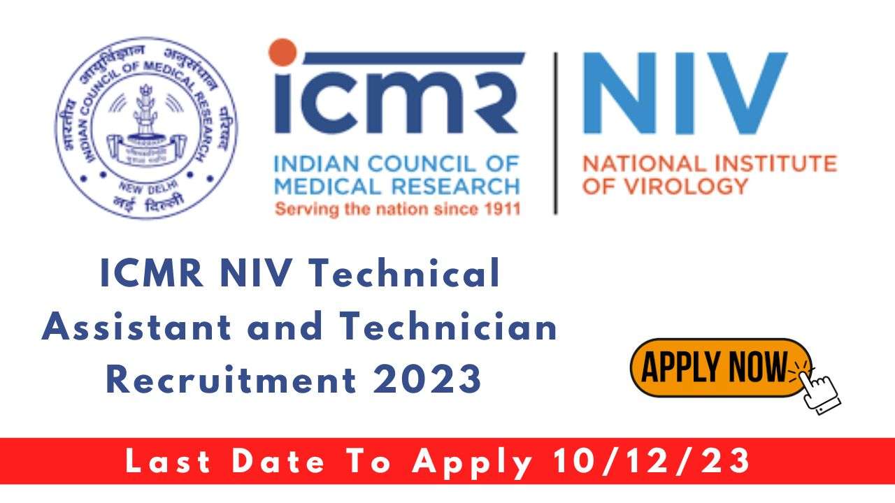 ICMR NIV Technical Assistant and Technician Recruitment 2023