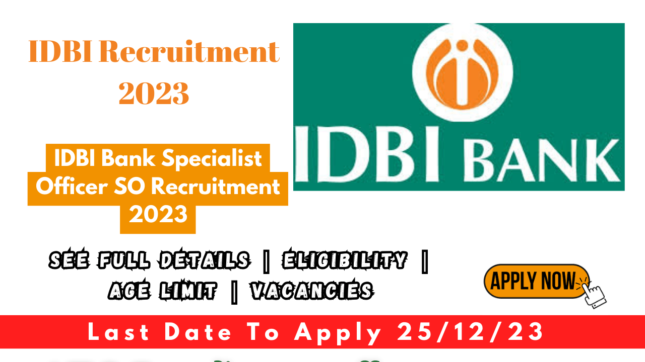 IDBI Bank Specialist Officer SO Recruitment 2023