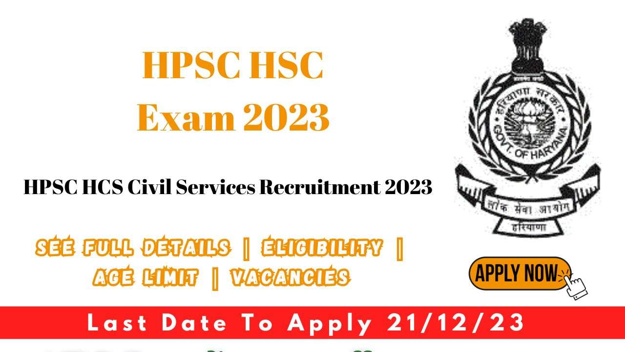 HPSC HCS Civil Services Recruitment 2023