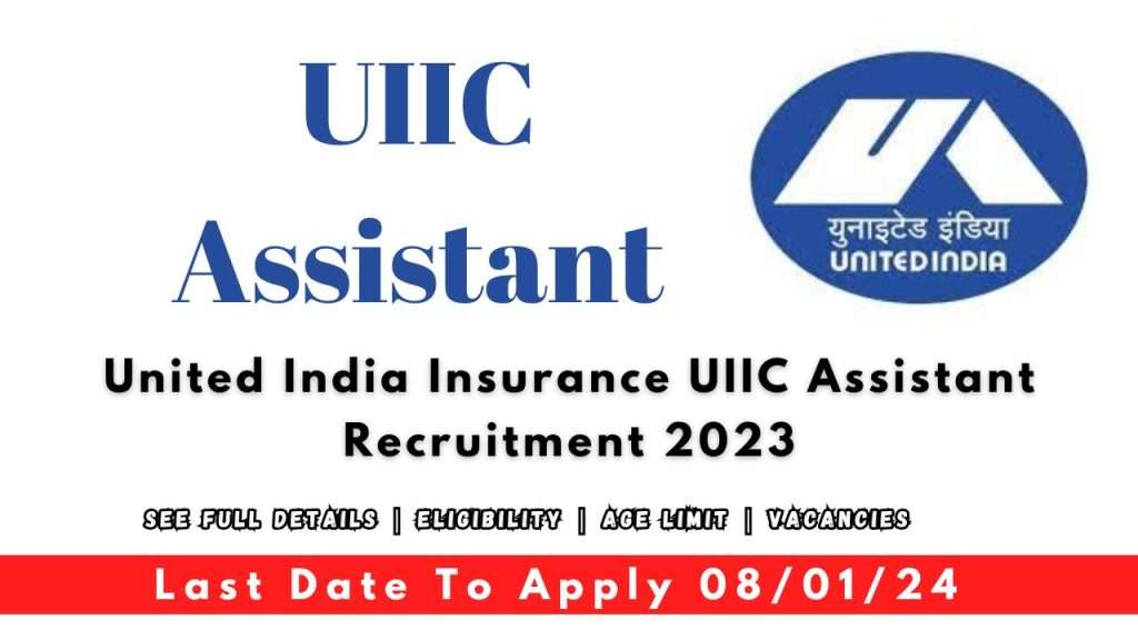 United India Insurance UIIC Assistant Recruitment 2023