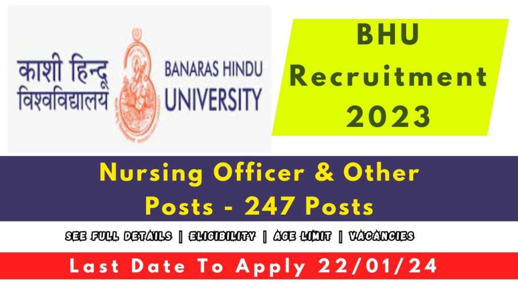 Banaras Hindu University BHU Nursing Officer and Other Posts Recruitment 2023