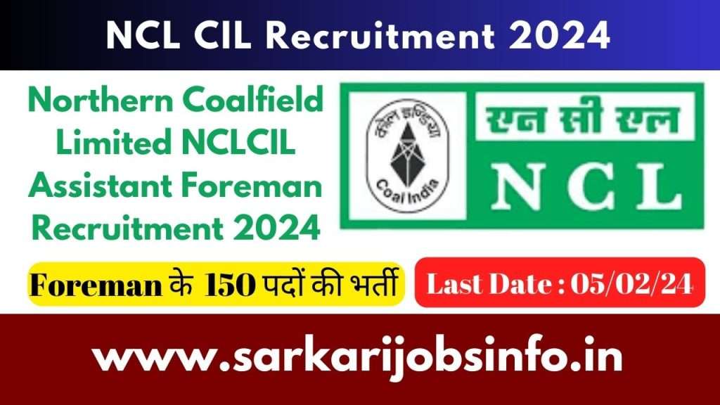 Northern Coalfield Limited NCLCIL Assistant Foreman Recruitment 2024