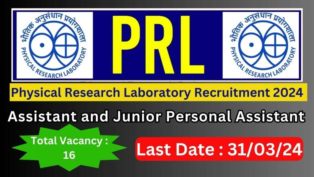 Physical Research Laboratory PRL Assistant and Junior Personal Assistant Recruitment 2024