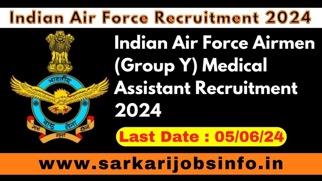 Indian Air Force Airmen (Group Y) Medical Assistant Recruitment 2024