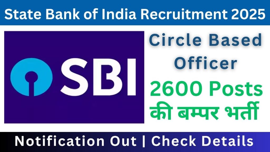 State Bank of India Circle Based Officers CBO Recruitment 2025