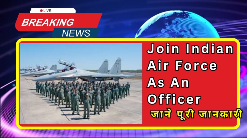 Join Indian Air Force Recruitment 2025