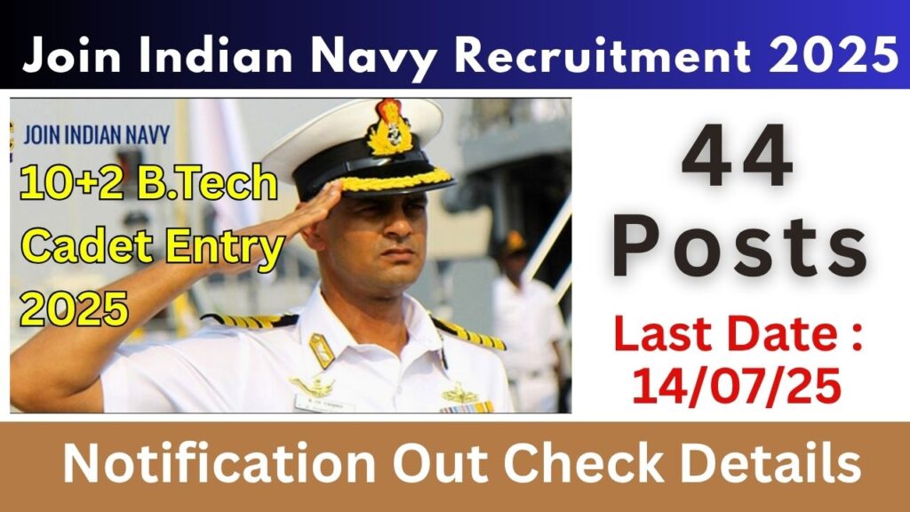 Indian Navy 10+2 B.Tech Cadet Entry 2025