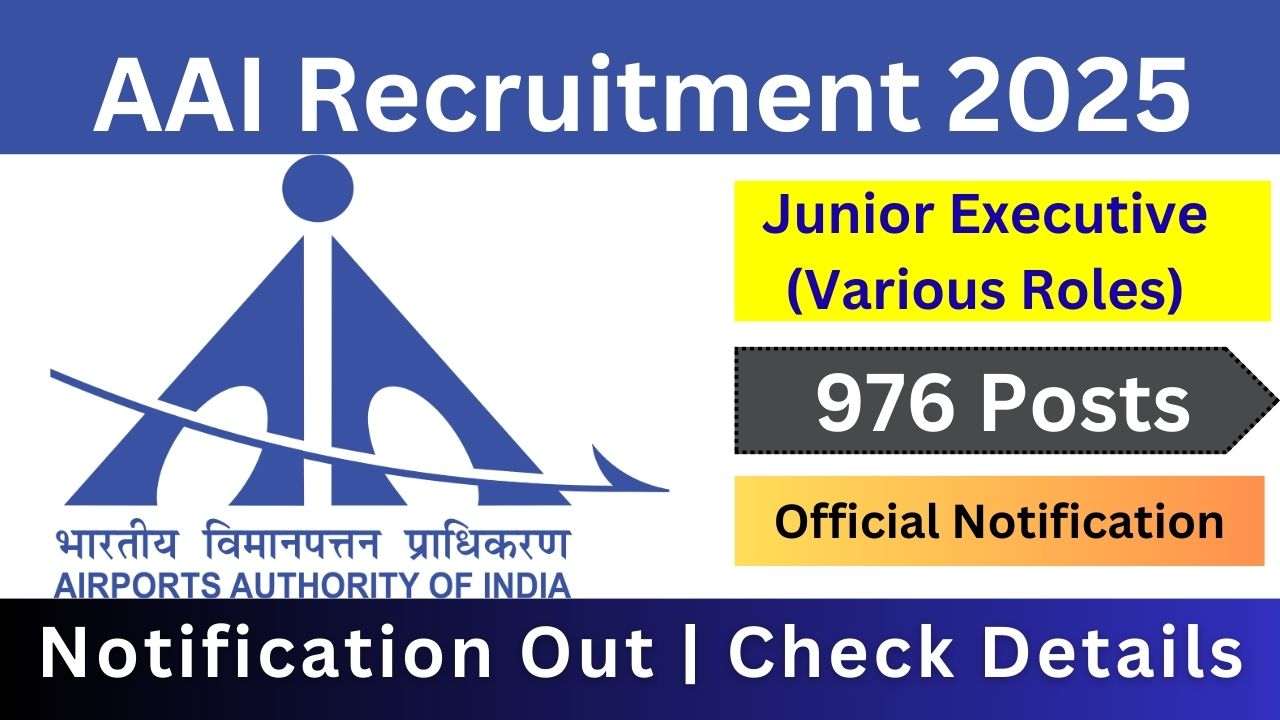 AAI Junior Executive Recruitment 2025 Notification Out