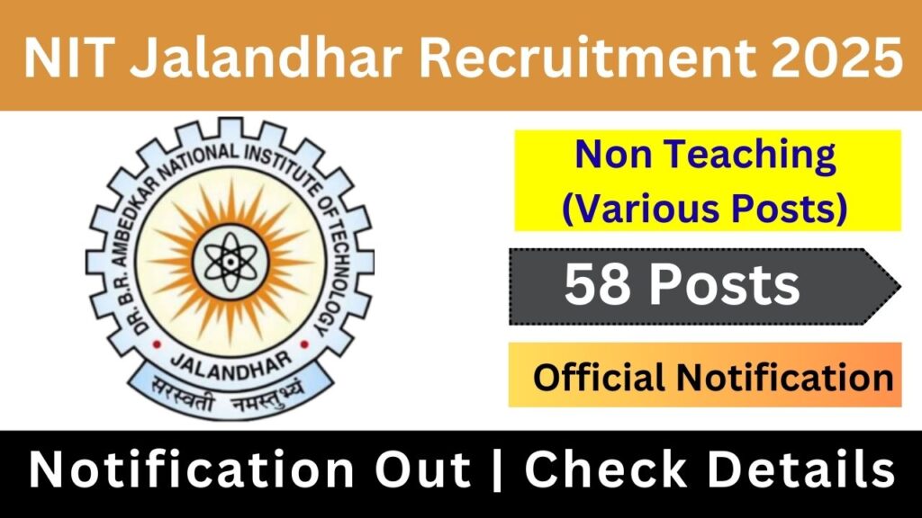 NIT Jalandhar Non Teaching Recruitment 2025 Notification Out