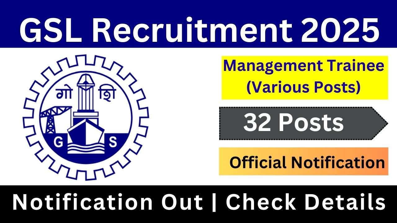GSL Management Trainee Recruitment 2025 Notification Out
