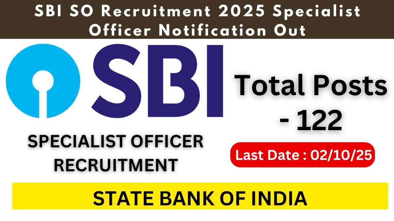 SBI SO Recruitment 2025 Specialist Officer Notification Out