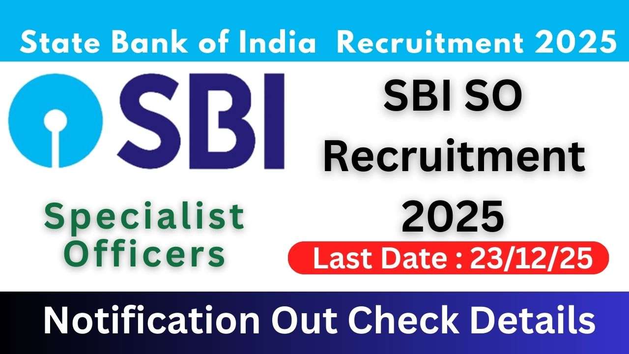 SBI SO Recruitment 2025 Notification Out