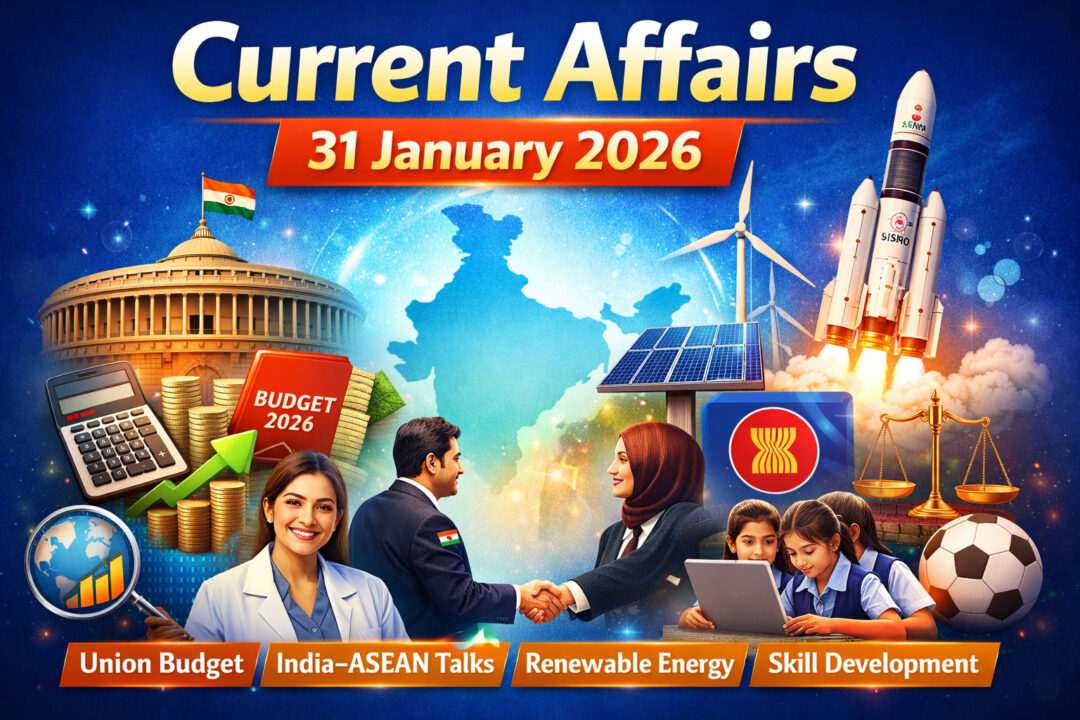 Current Affairs – 31 January 2026