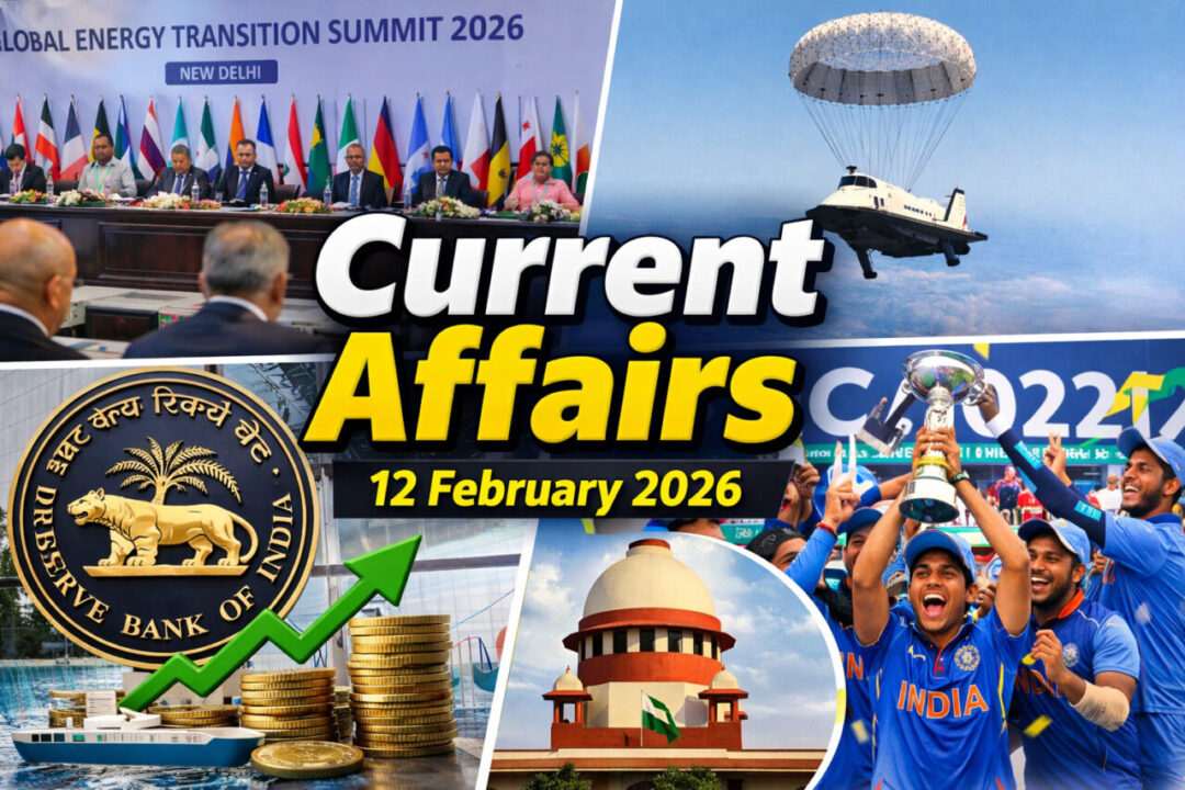 Current Affairs – 12 February 2026
