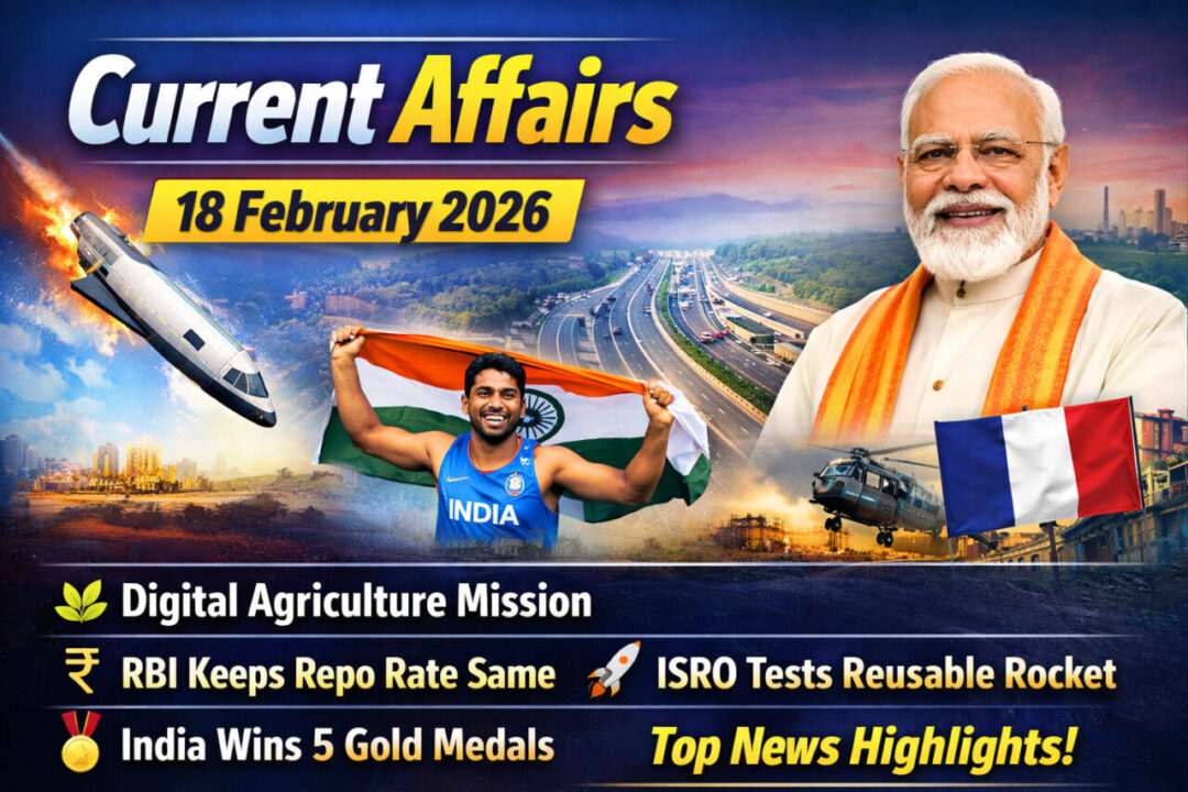 Current Affairs – 18 February 2026