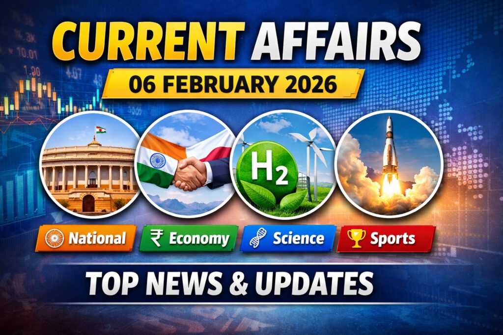 Current Affairs – 06 February 2026