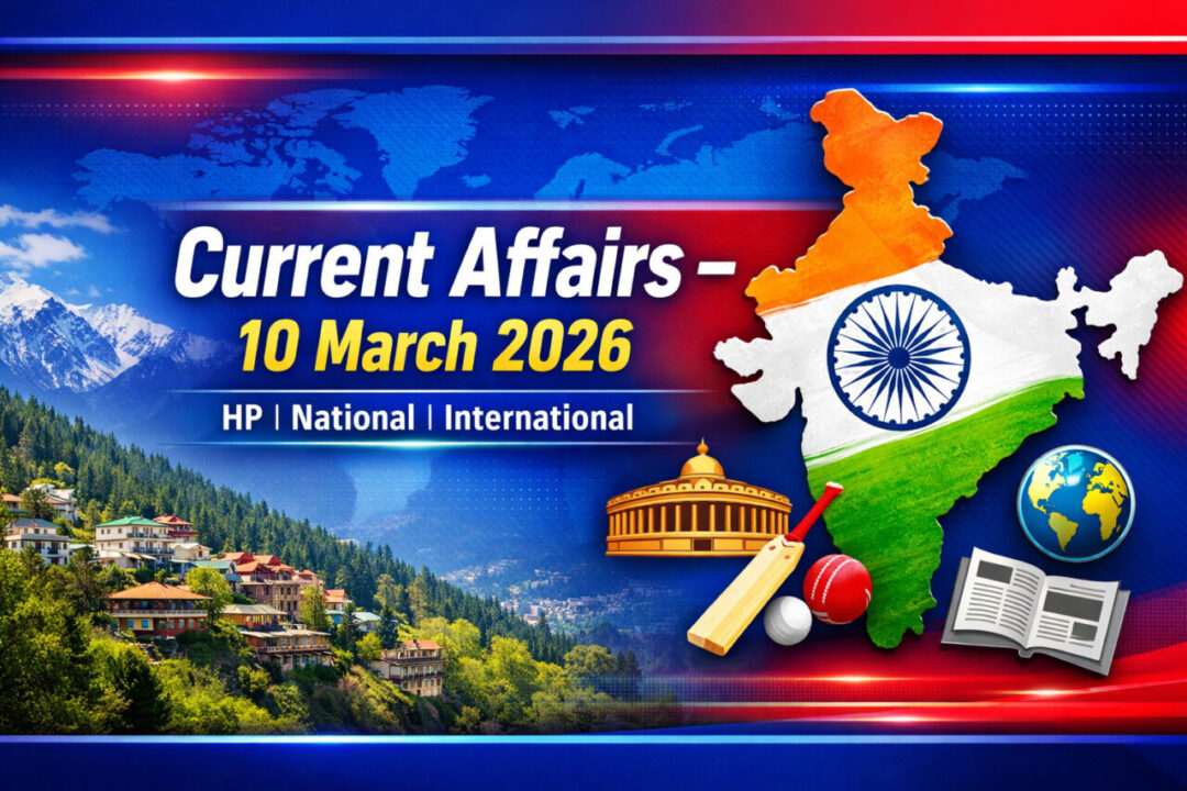 Daily Current Affairs – 10 March 2026