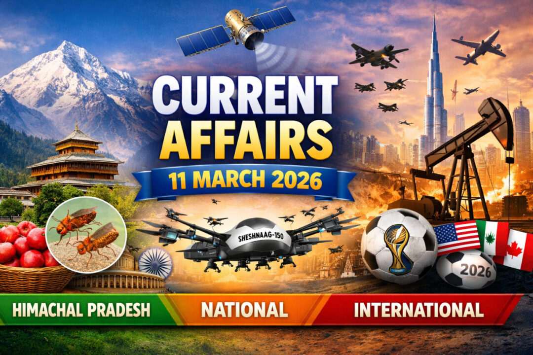 Current Affairs – 11 March 2026