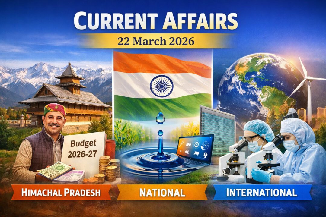 Current Affairs – 22 March 2026