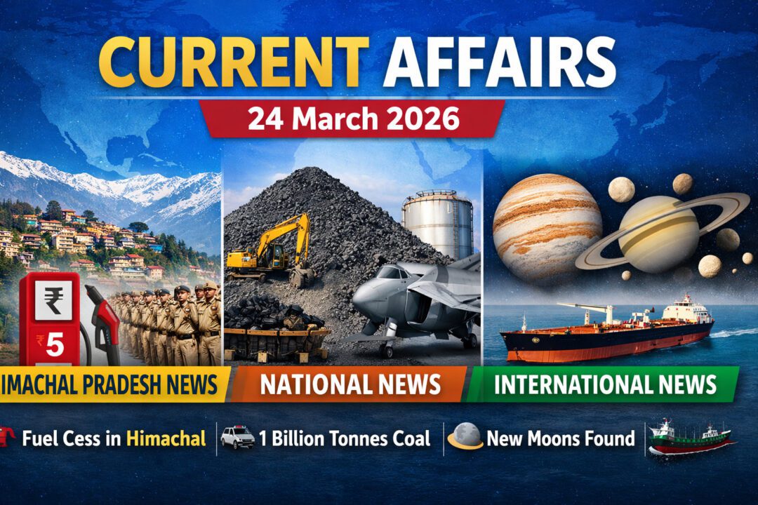 Current Affairs – 24 March 2026