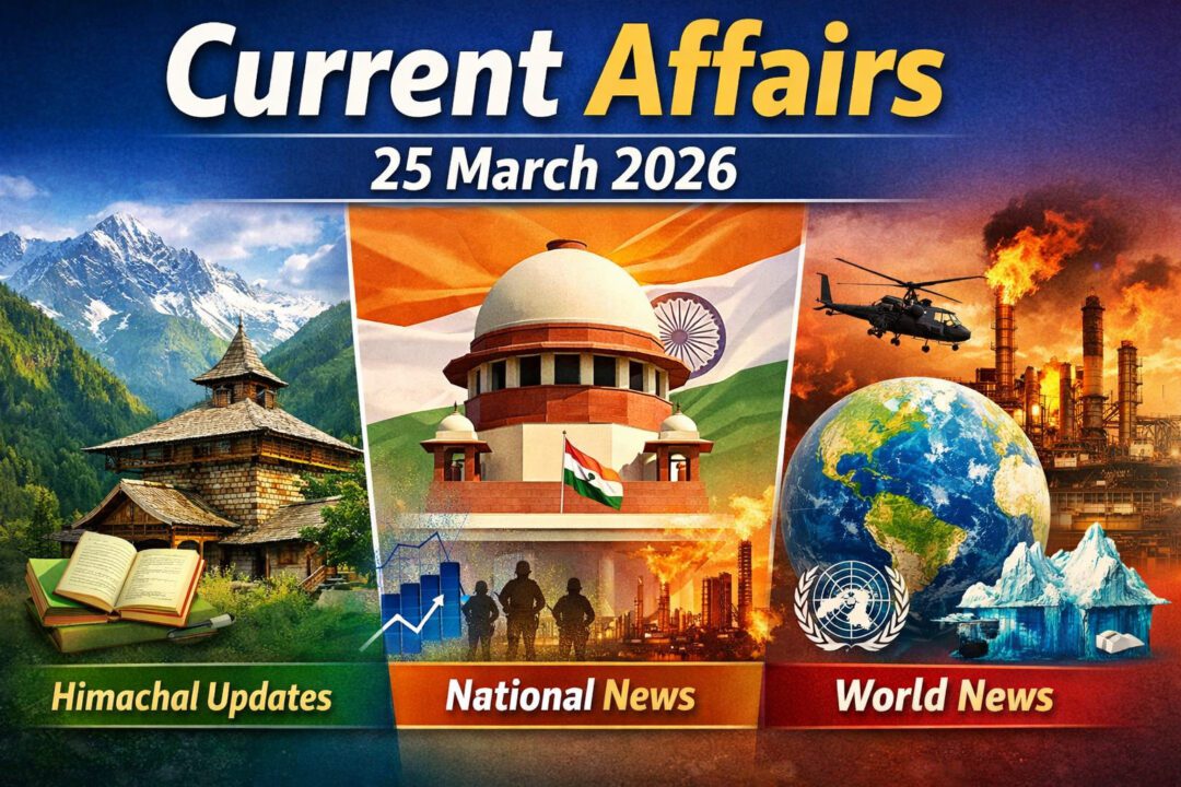 Current Affairs – 25 March 2026