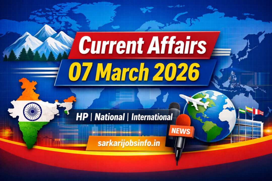 Current Affairs – 07 March 2026