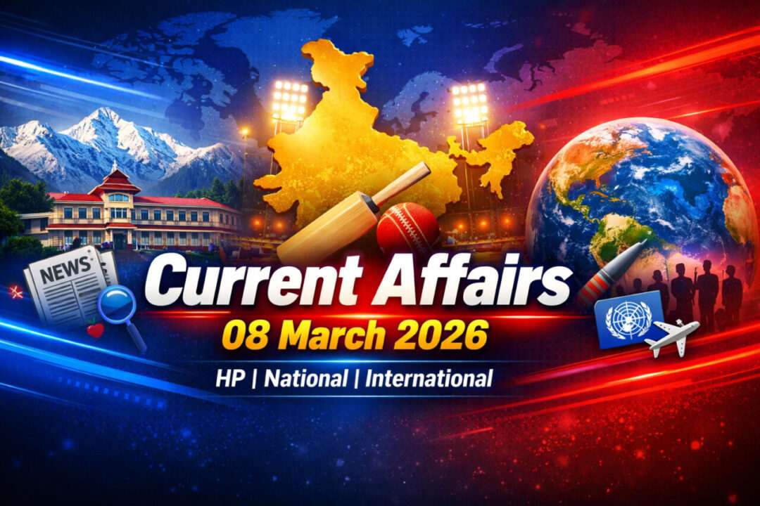 Current Affairs – 08 March 2026