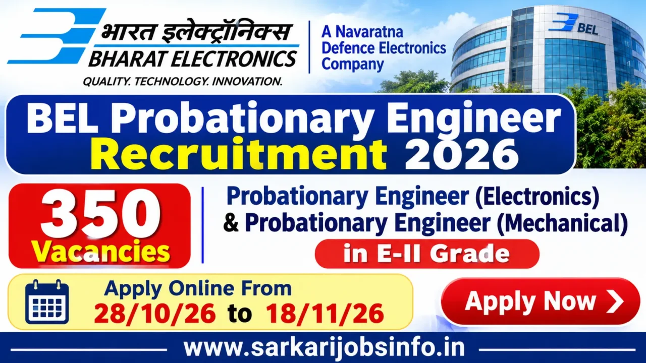 BEL Probationary Engineer Recruitment 2026 Apply Online For 350 Electronics & Mechanical Posts